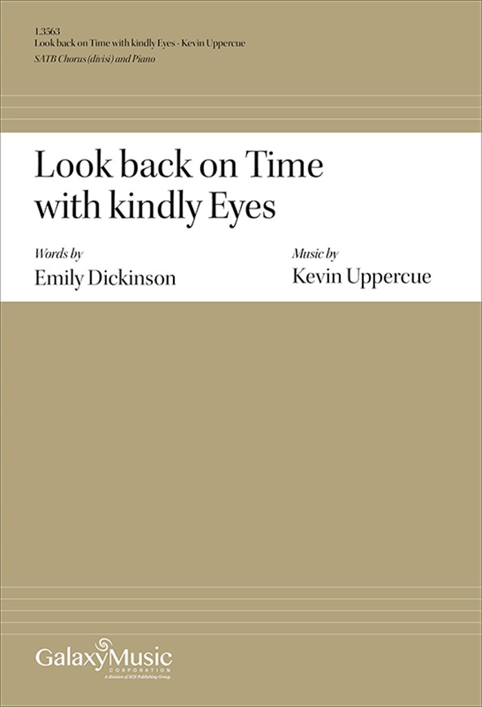 Look back on Time with kindly Eyes